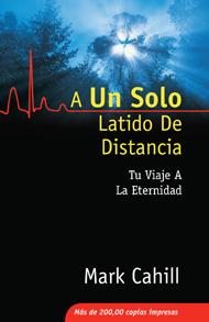 Libro Gratis – A un Solo Latido de Distancia (Mark Cahill)